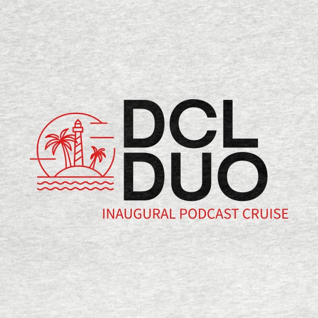 DCL Duo Inaugural Podcast Cruise by DCLDuo